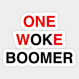 ONE WOKE BOOMER Sticker